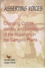 Asserting Voices Changing Culture, Identity and Livelihood