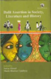 Dalit Assertion in Society, Literature and History